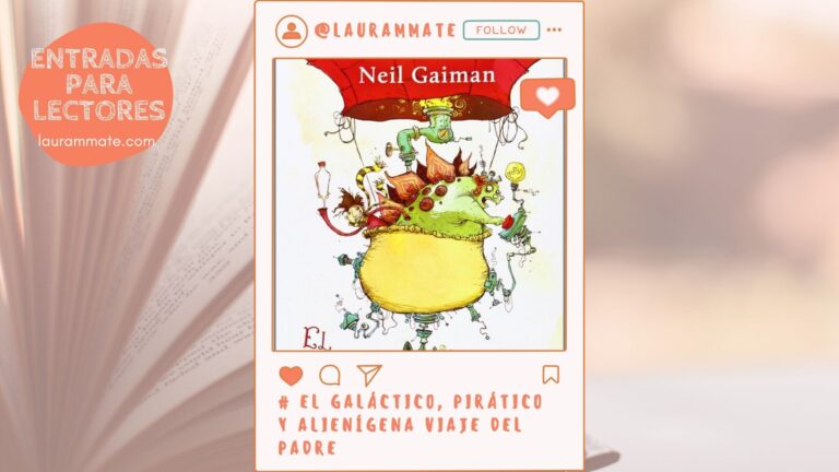 Reseña: El galáctico, pirático y alienígena viaje del padre, de Neil Gaiman